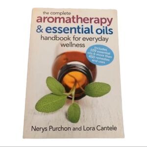 😊3/$30 NEW The Complete Aromatherapy & Essential Oils Handbook for Wellness